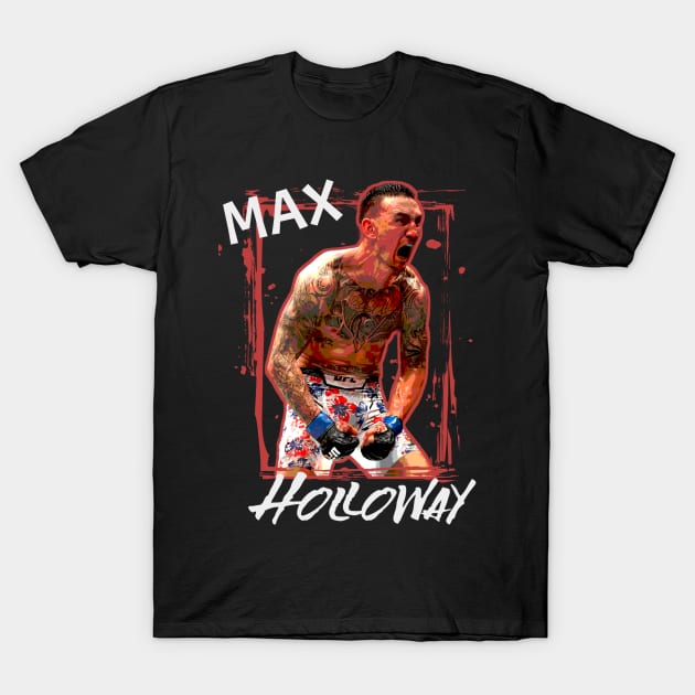 Max-Holloway T-Shirt by edongskithreezerothree